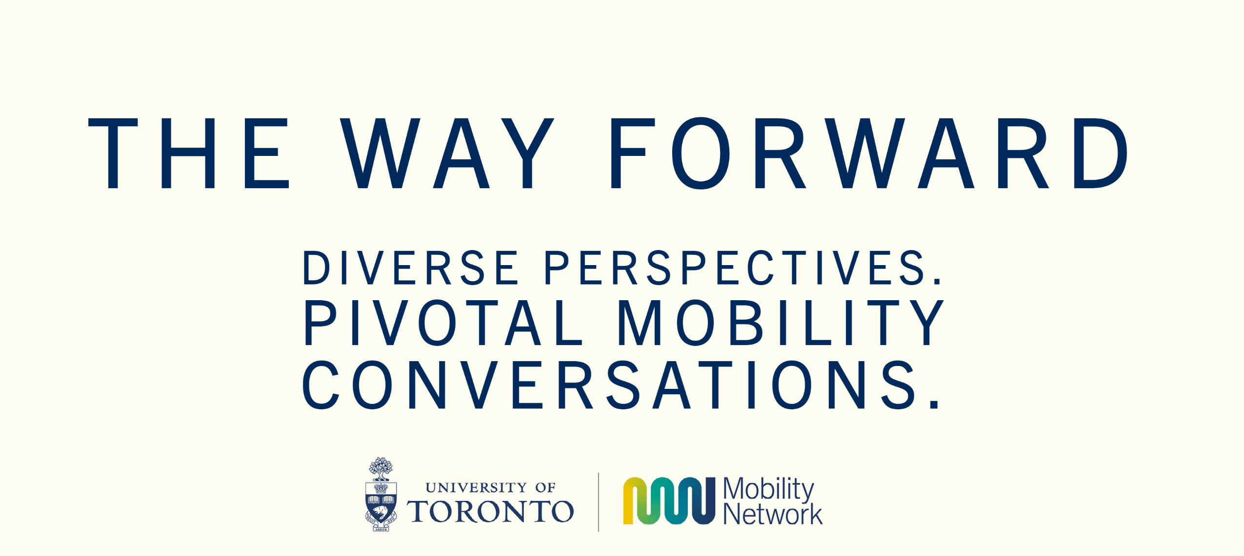 Discussion Series header with title The Way Forward and subheading Diverse Perspectives. Piviotal mobility conversations.